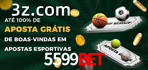 5599BETbet Ate 100% de Aposta Gratis